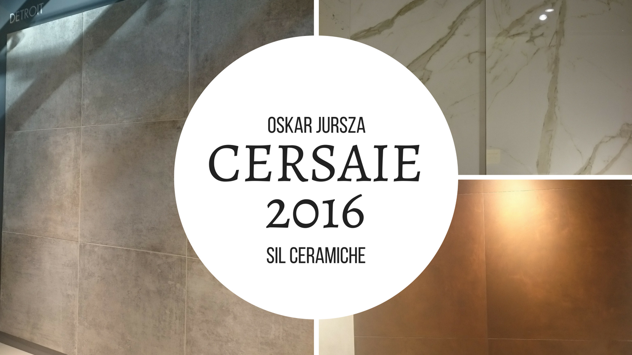 SIL Ceramiche Cersaie 2016